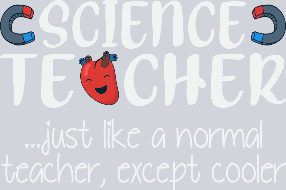 Science Teacher Just Like A Normal Teacher 2 - STK05390