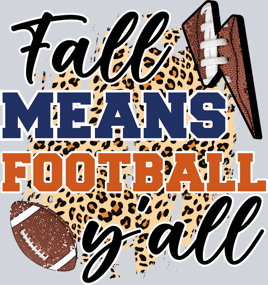 Fall Means Football Y'all 1 - STK01910