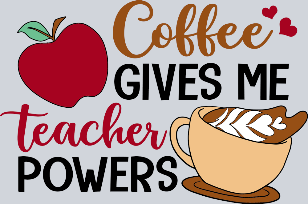 Coffee Gives Me Teacher Powers - STK01401