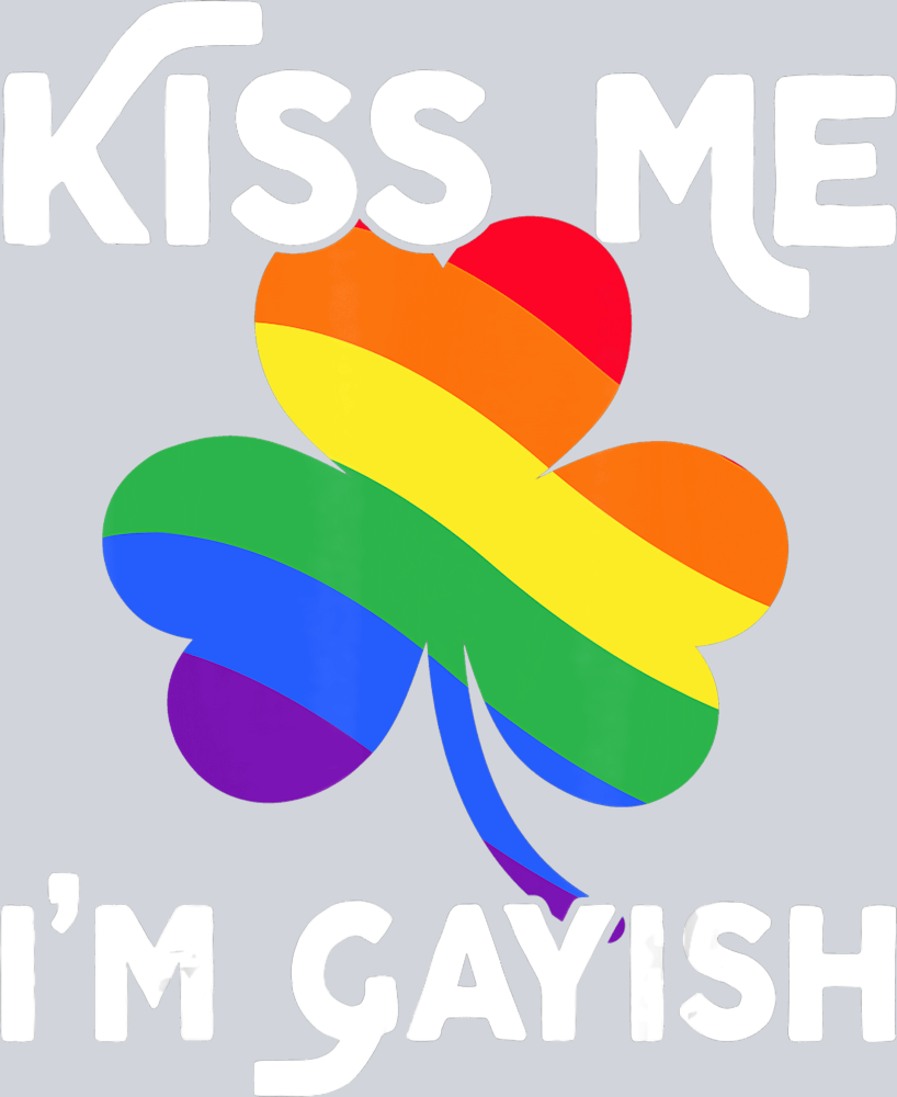 Kiss Me Im Gayish - STK03487