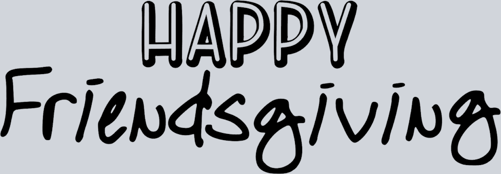 Happy Friendsgiving Handwritten - STK02562