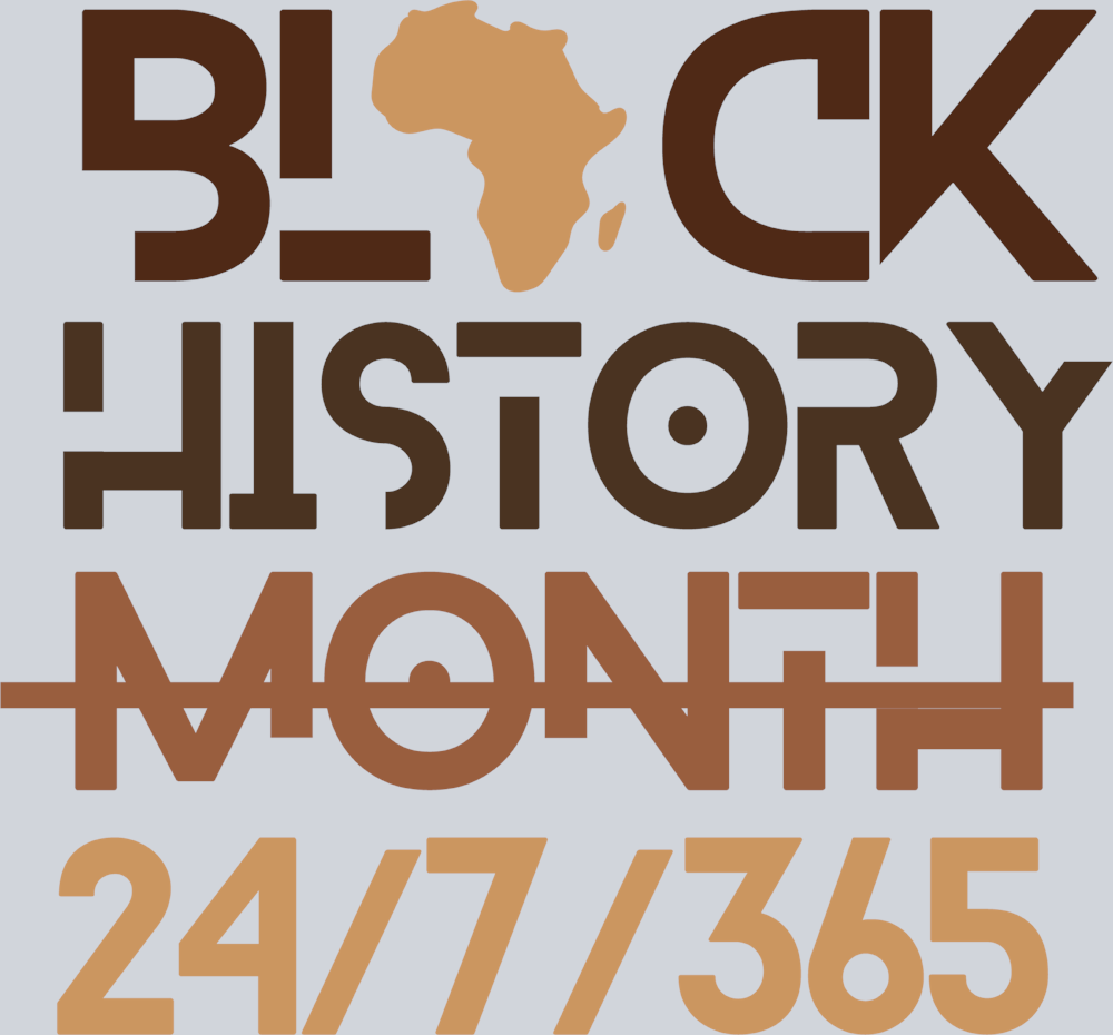 Black History Month 24-7-365 1 - STK00784