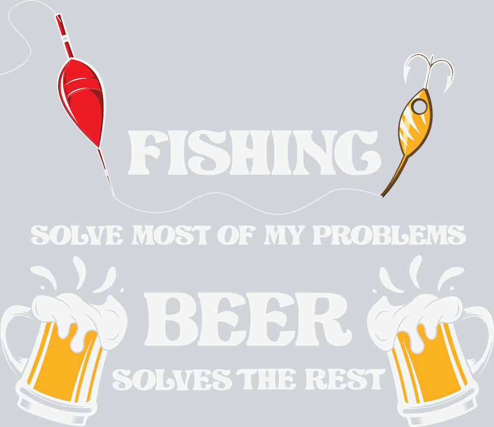 Sports Fishing Solves Most Of My Problems - STK05684