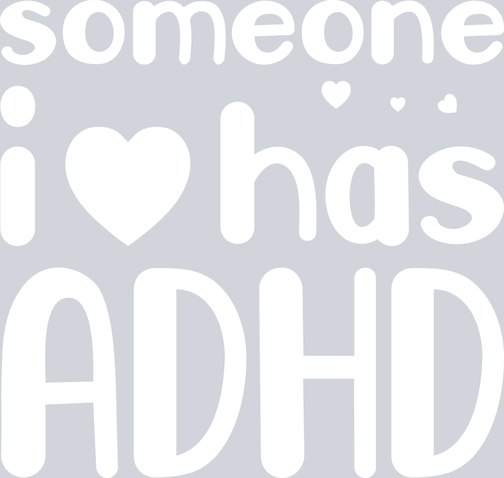 Someone I Love Has ADHD - STK05616