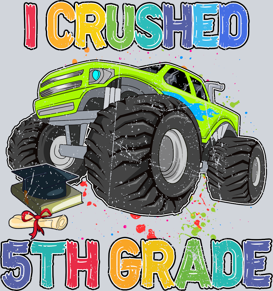 I Crushed 5th Grade - STK02905