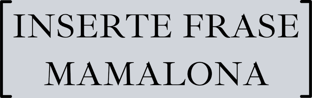 Inserte Frase Mamalona Black - STK03216