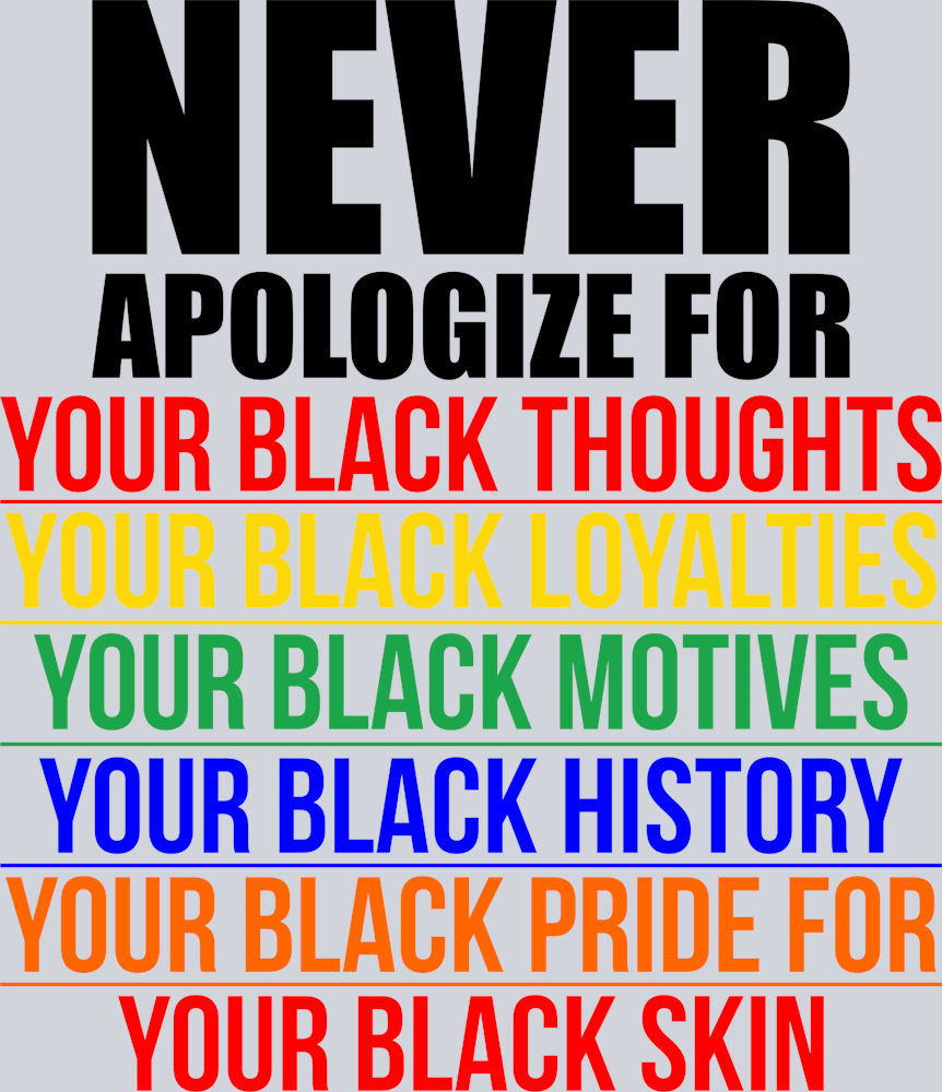 Never Apologize For Black - STK04478