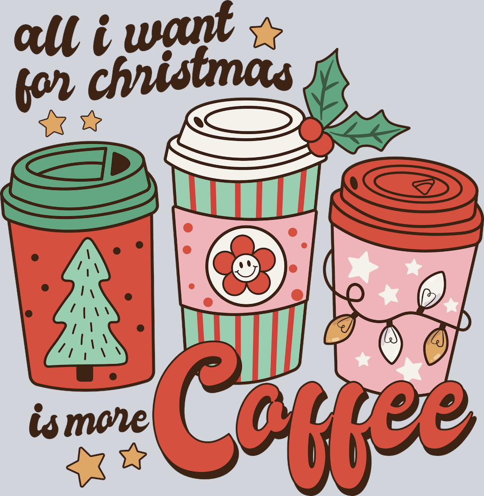 All I Want For Christmas Coffee - STK00112