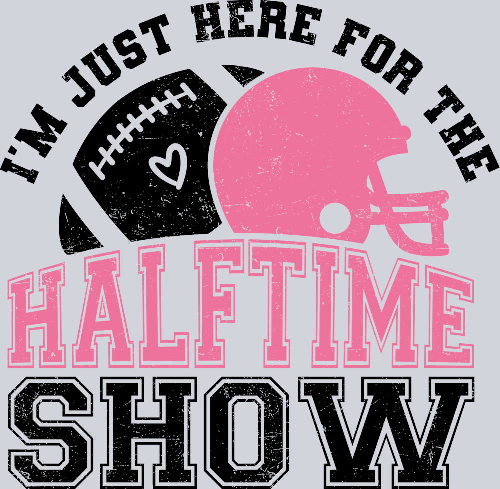 I'm Just Here For The Halftime Show Black - STK03064
