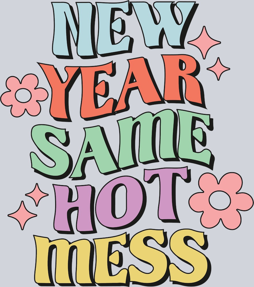 Retro New Year Same Hot Mess - STK05221