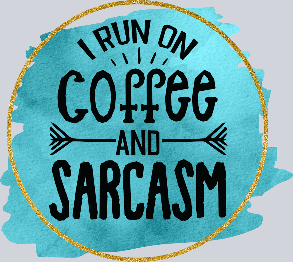 Coffee And Sarcasm - STK01388