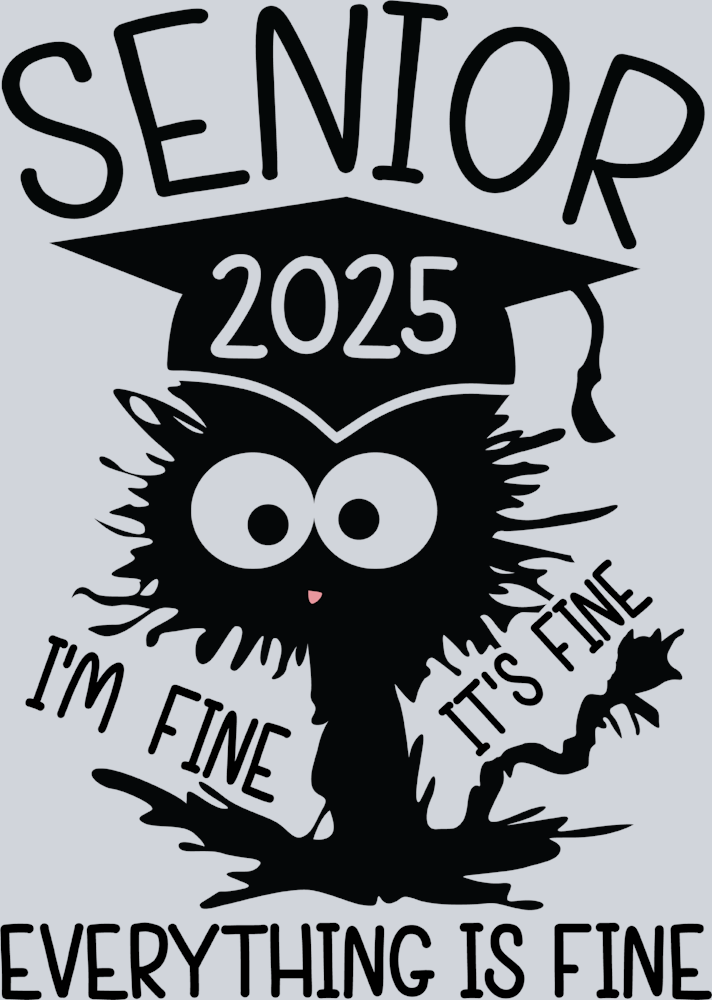 Senior 2025 I'm Fine Cat Black - STK05416
