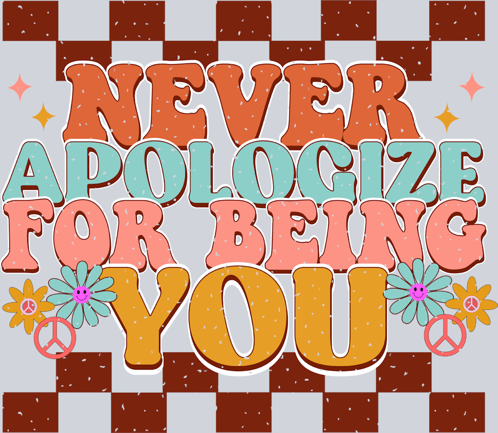 Retro Never Apologize For Being You - STK05220