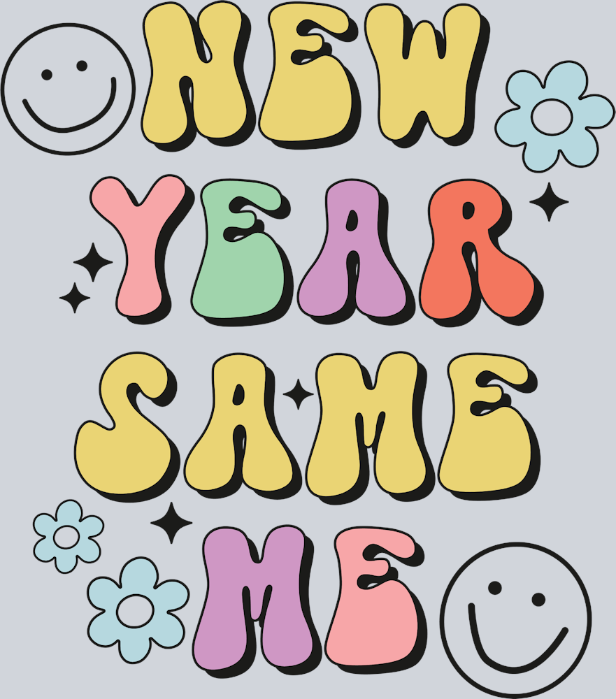 New Year Same Me - STK04498