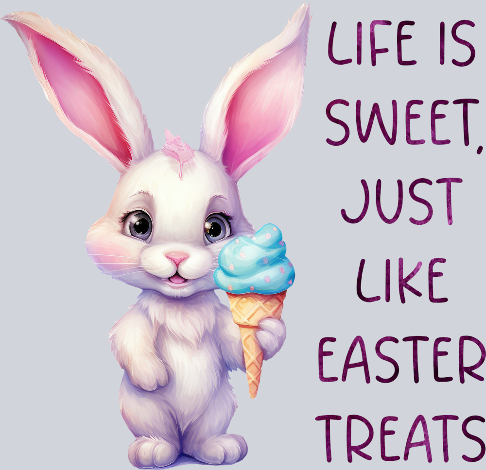 Easter Life Is Sweet Just Like Easter Treats 1 - STK01788