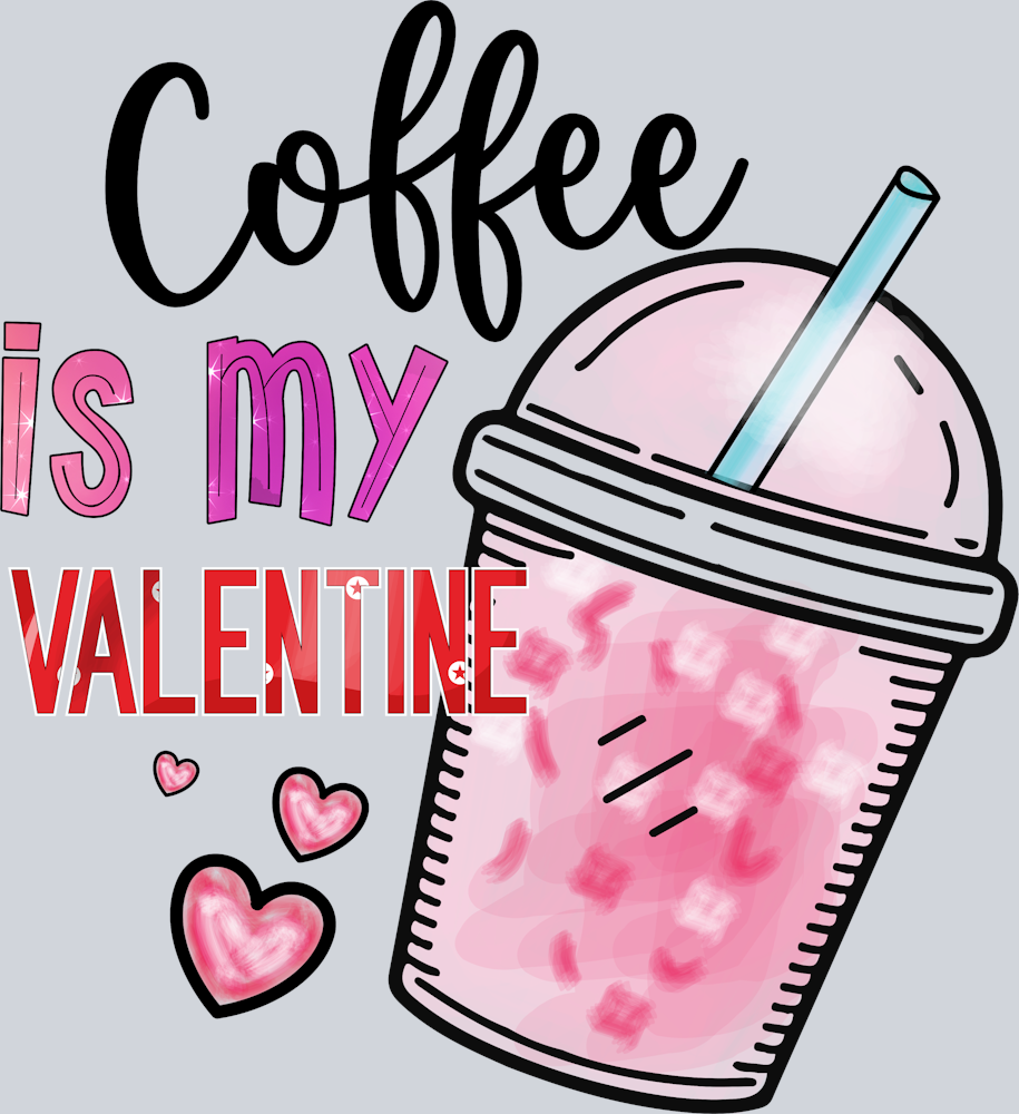 Coffee Is My Valentine 1 - STK01406