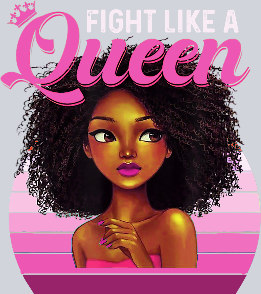 Breast Cancer Awareness Fight Like A Queen - STK01131