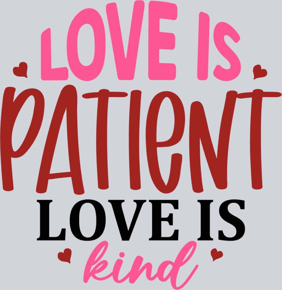 Love Is Patient Love Is Kind - STK03757