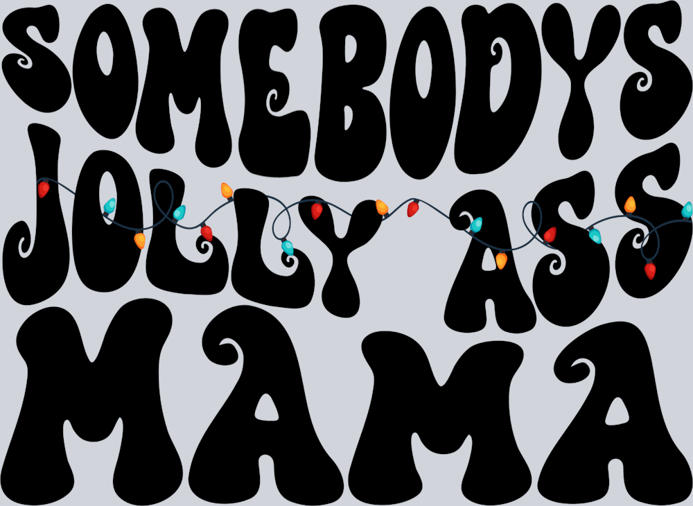 Somebodys Jolly Ass Mama Black - STK05611