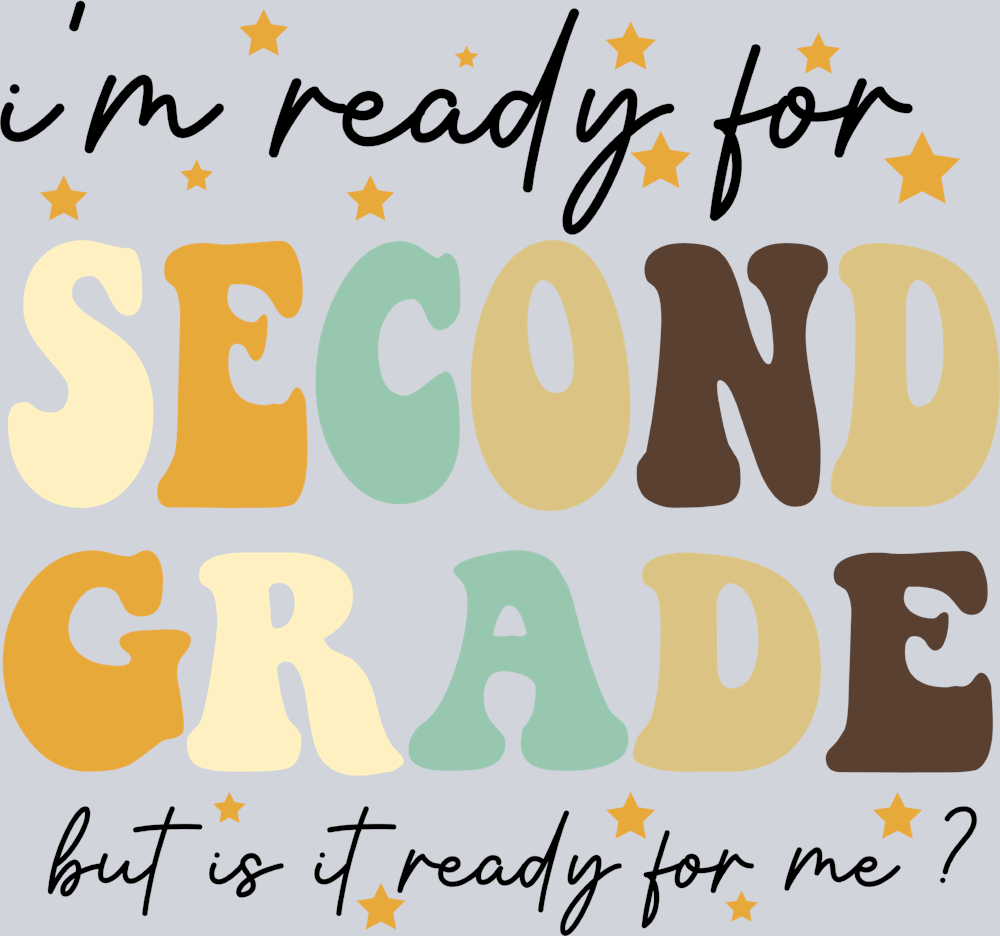 I'm Ready For Second Grade - STK03091