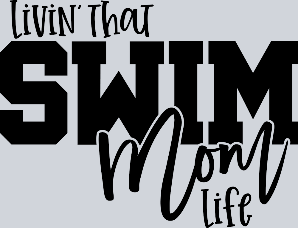 Livin That Swim Mom Life - STK03661