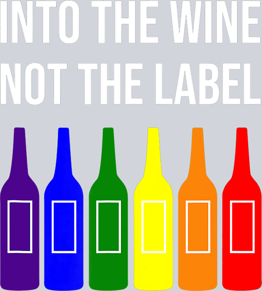 Into The Wine Not The Label - STK03235
