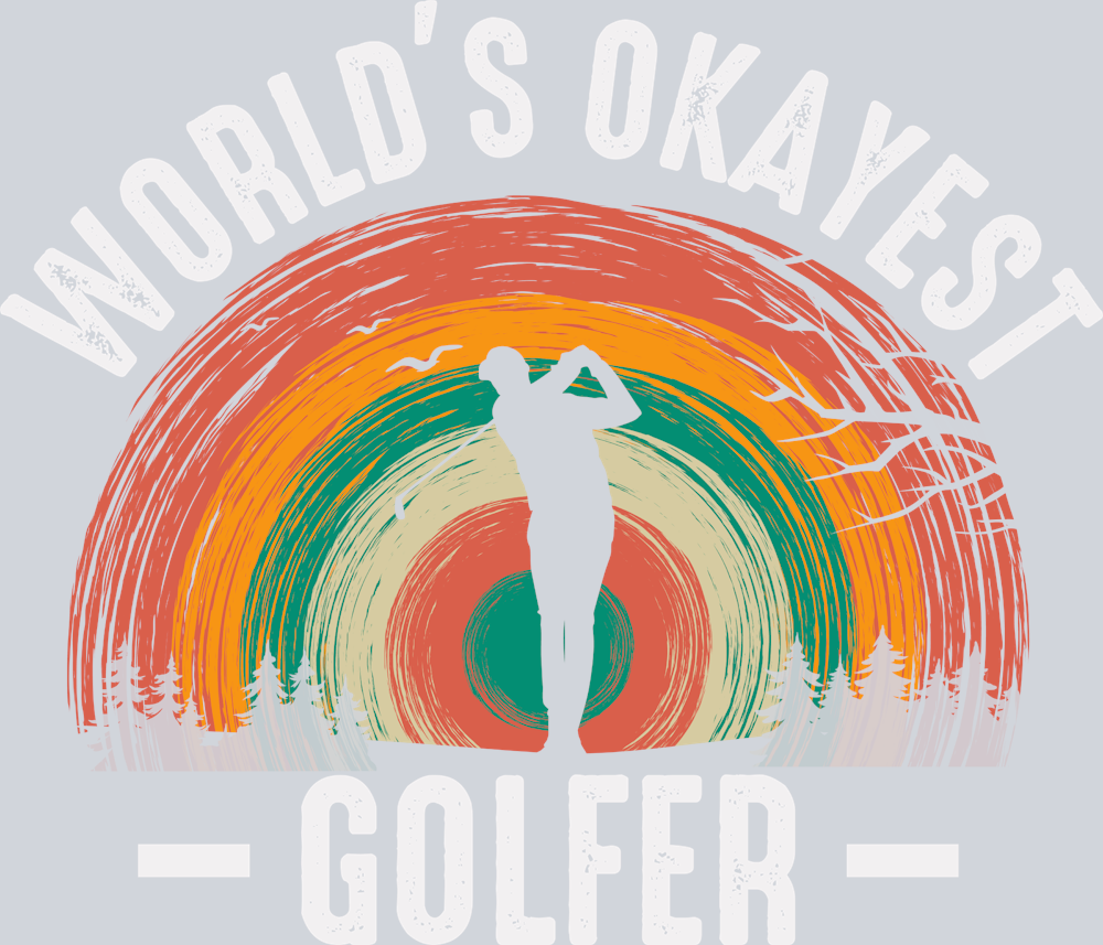 Worlds Okayest Golfer - STK06529