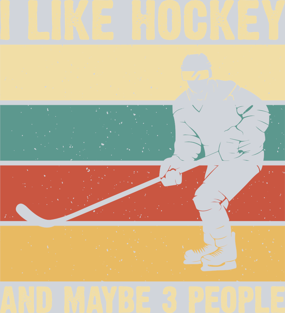 I Like Ice Hockey And Maybe 3 People - STK02952