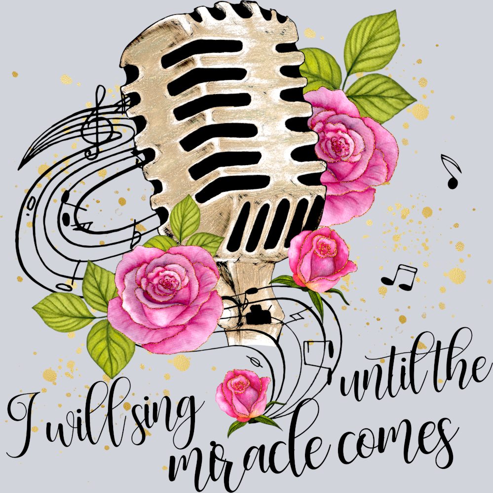 I Will SIng Until The Miracle Comes - STK06847