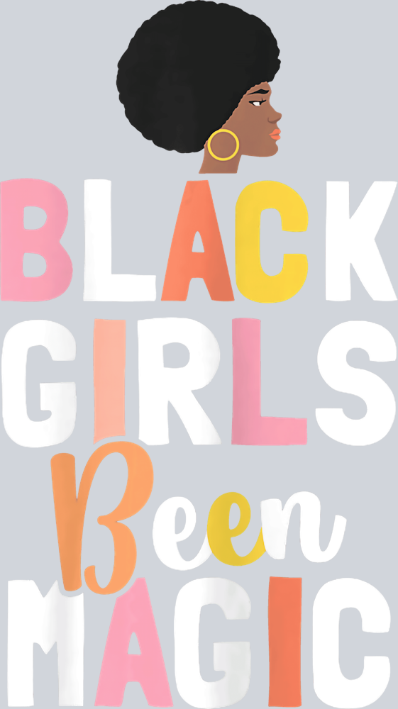 Black Girls Been Magic Walking Queen - STK00647