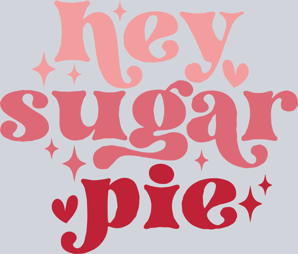Hey Sugar Pie - STK02735