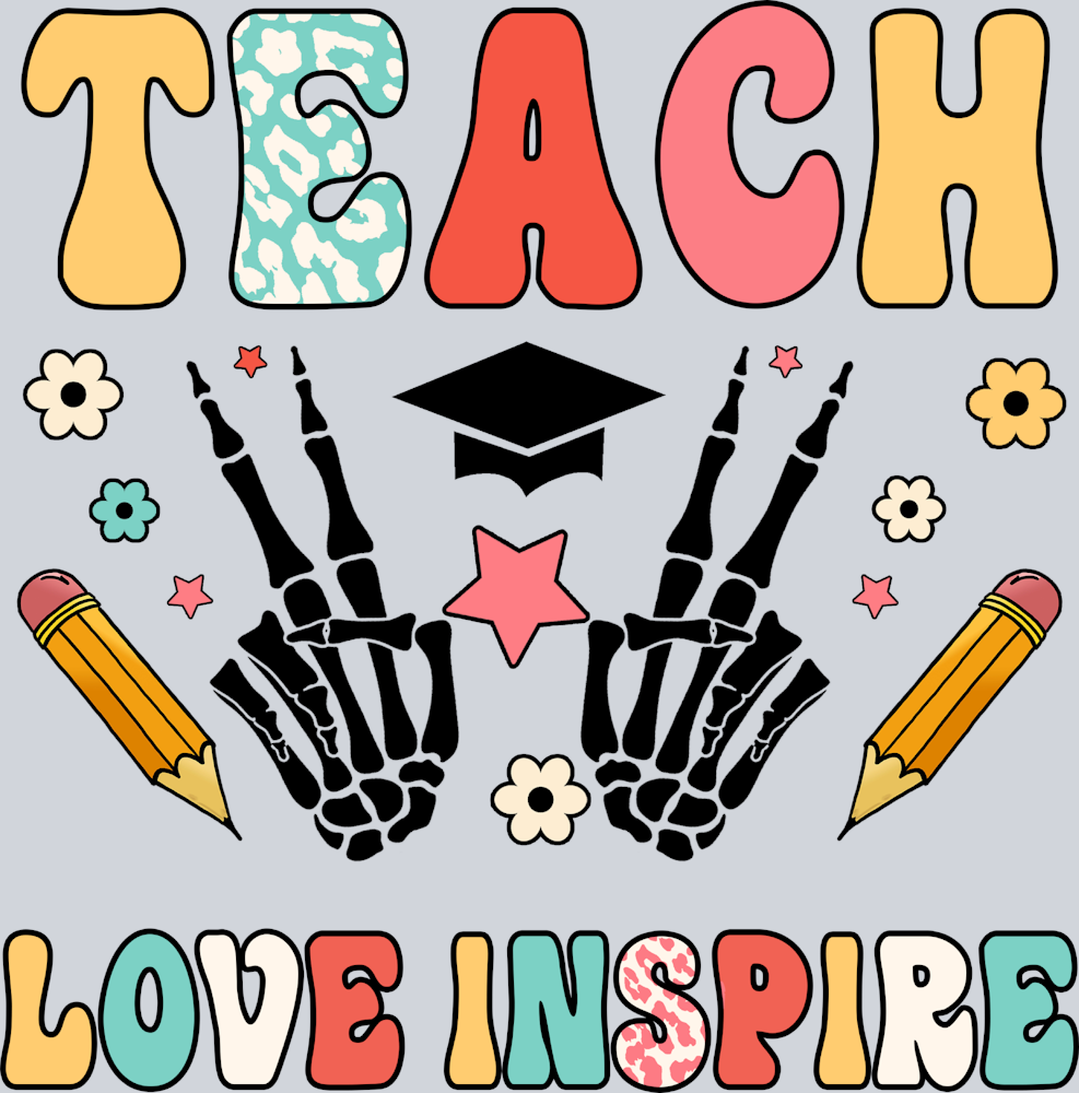 Teach Love Inspire Skeleton - STK05933