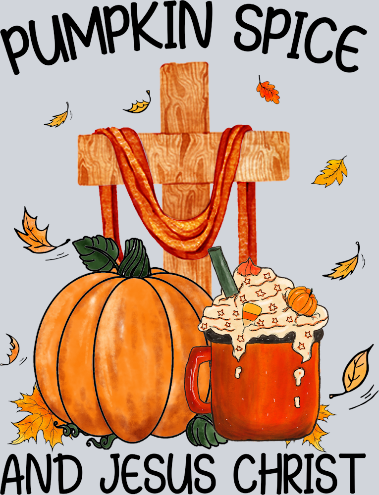 Pumpkin Spice And Jesus Christ - STK07242