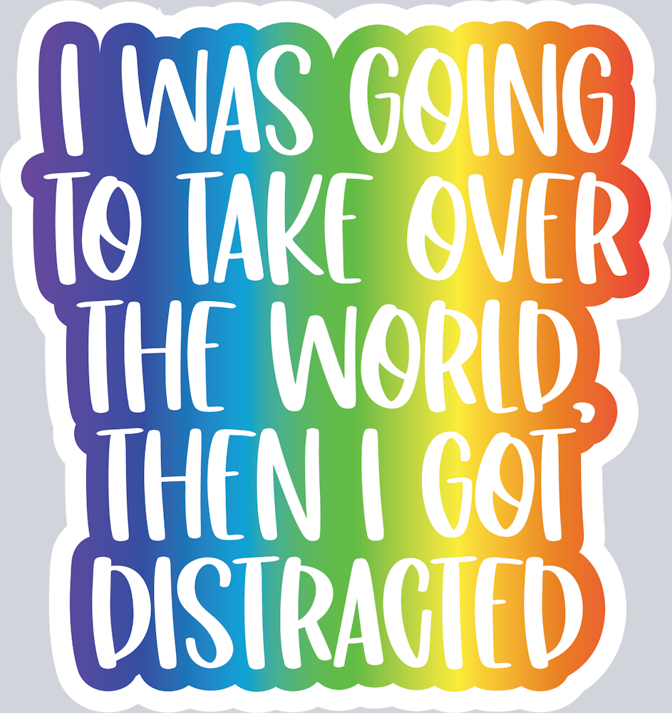 I Was Going To Take Over The World - STK06748