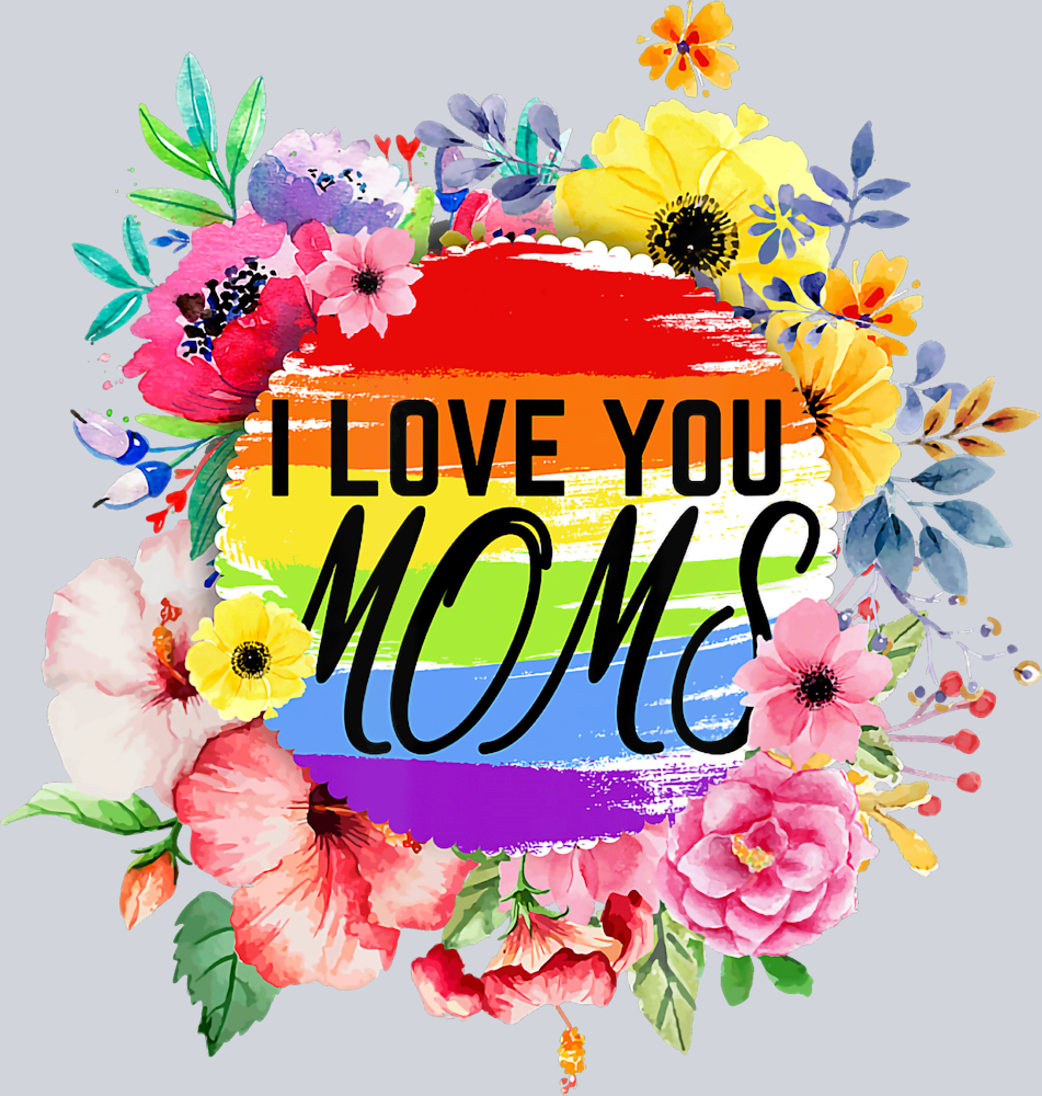 I Love You Moms - STK02991