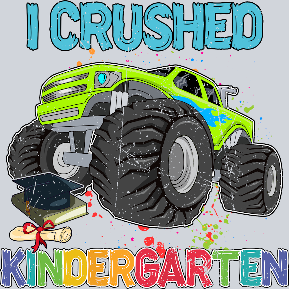 I Crushed Kindergarten - STK02907