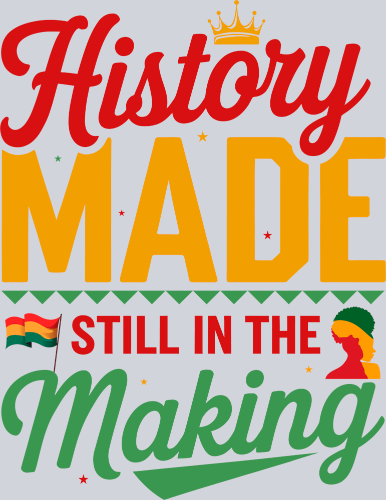 History Made Still In The Making - STK02753