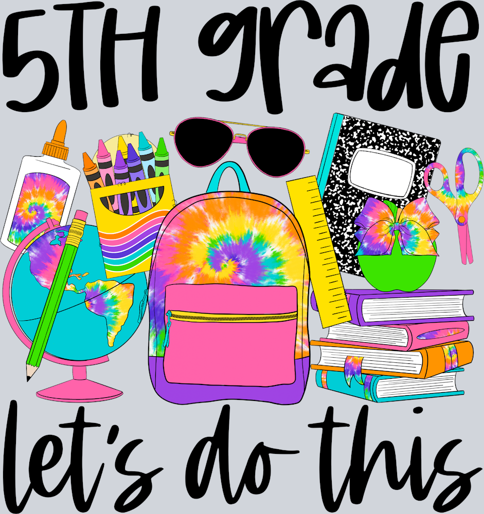 5th Grade Lets Do This Tie Dye - STK00018