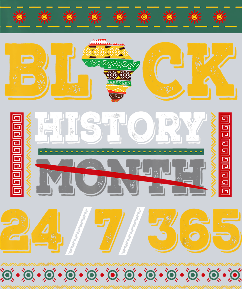 Black History Month 24 7 365 Patterns - STK00778