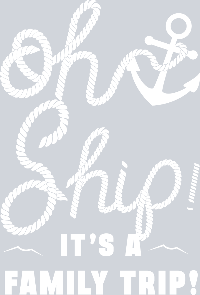 Oh Ship It's A Family Trip All White - STK04578