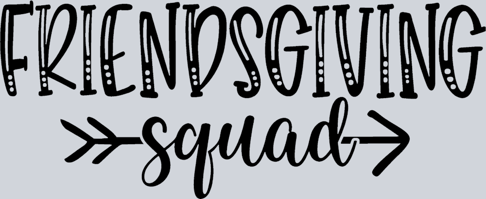 Friendsgiving Squad Arrow - Black - STK02161