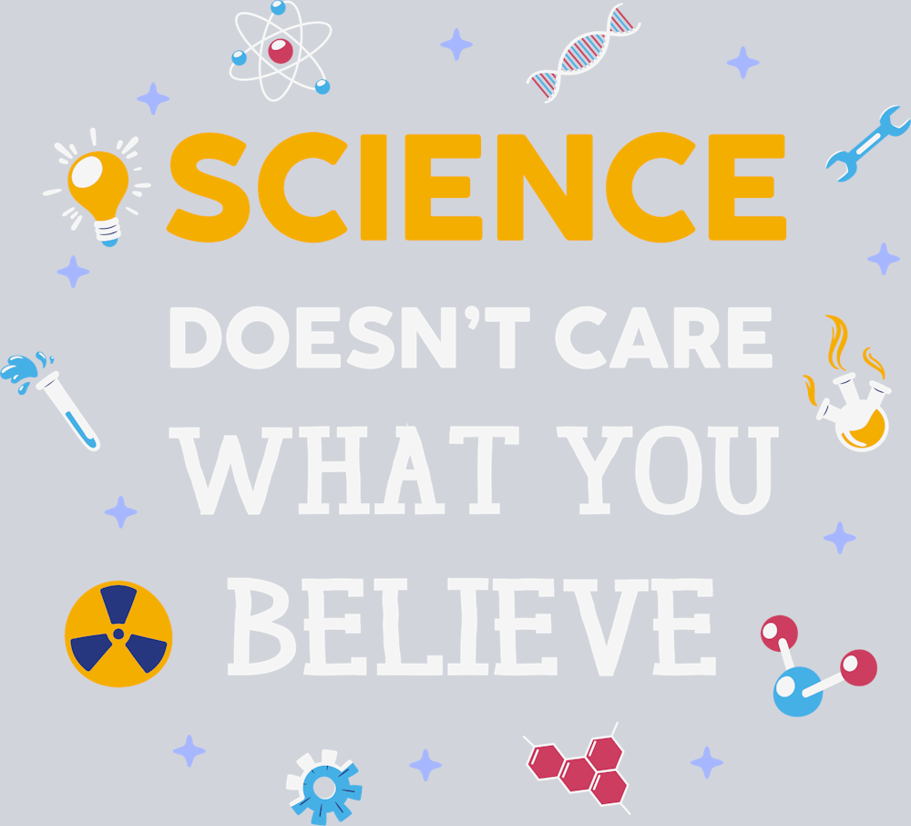 Science Doesnt Care What You Believe - STK05378