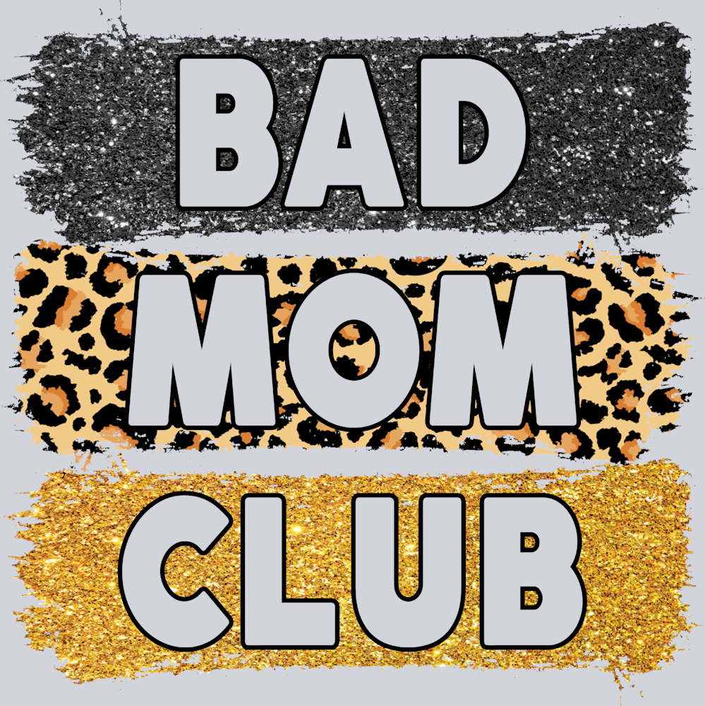 Bad Mom Club - STK00376