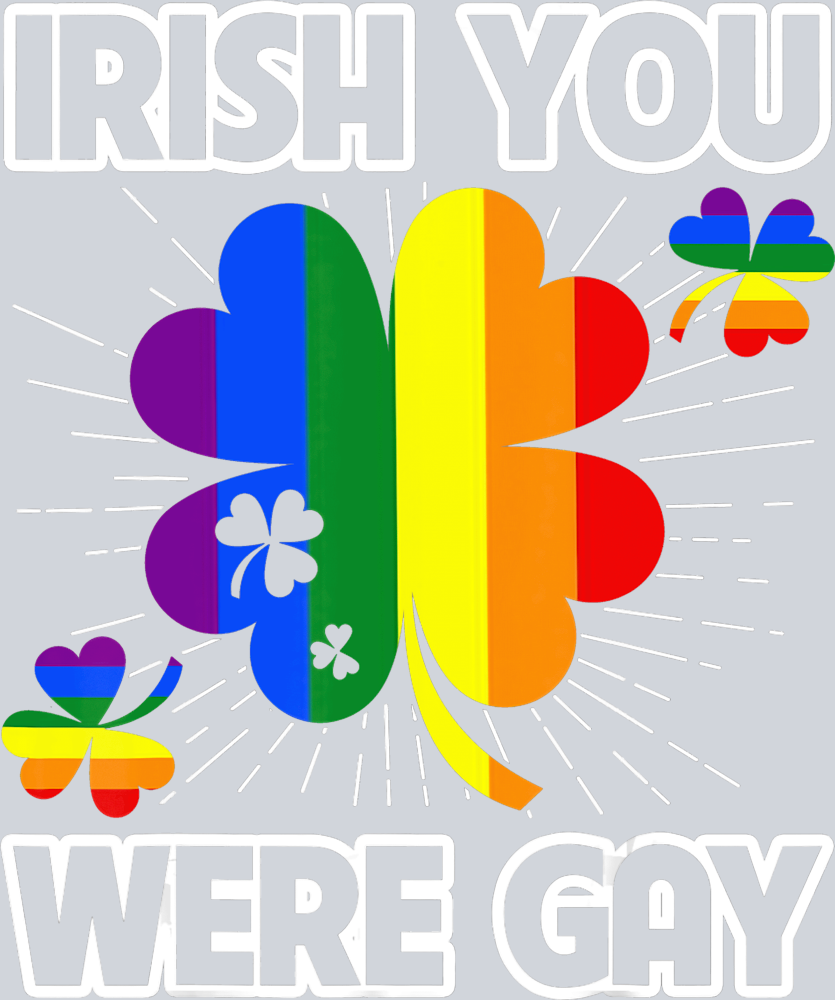 Irish You Were Gay 1 - STK03237