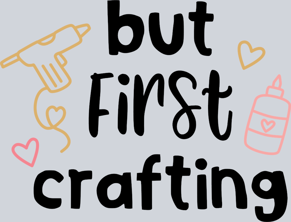 But First Crafting - STK01185