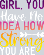 Girl You Have No Idea - STK02263