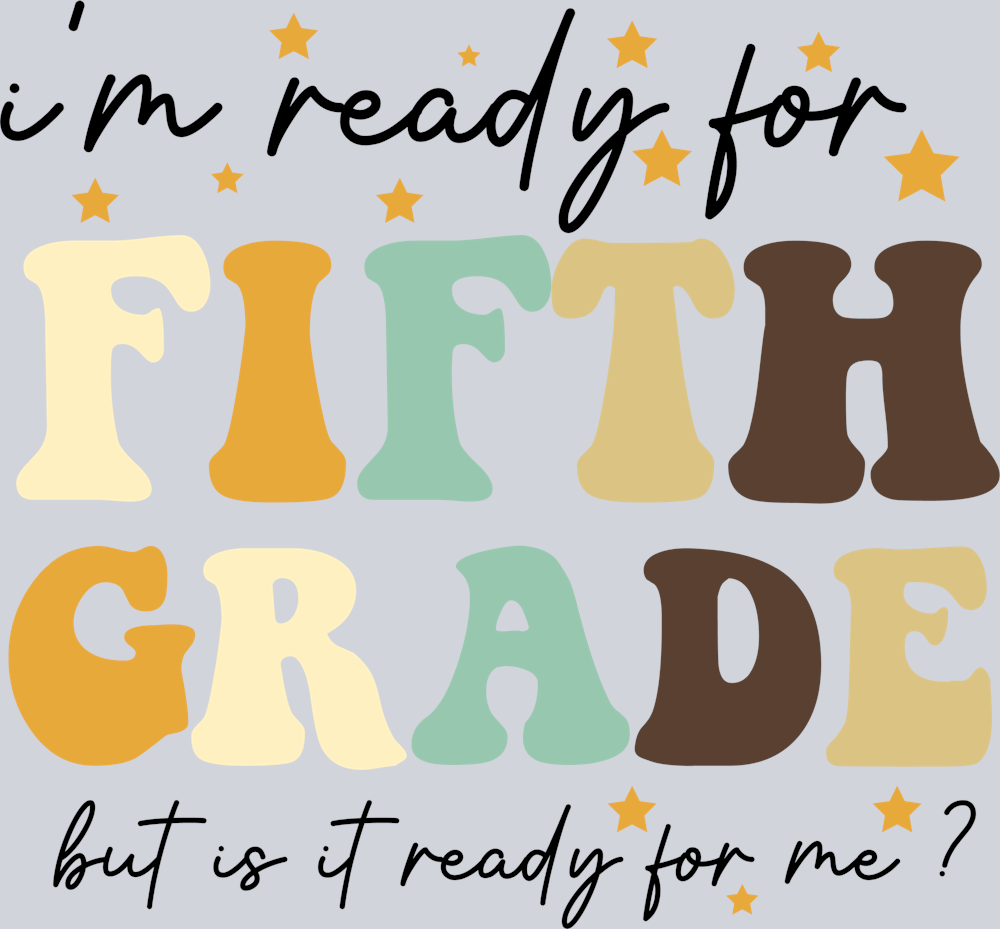 I'm Ready For Fifth Grade - STK03083