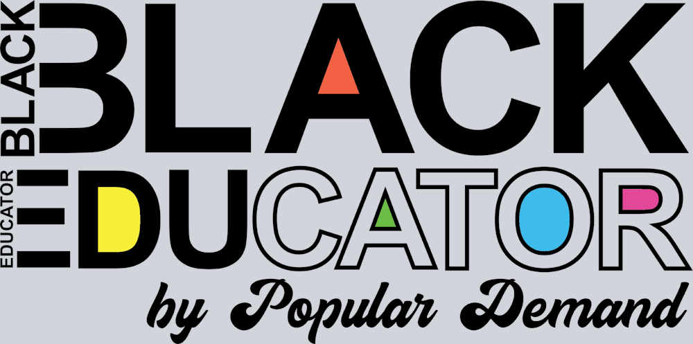 Black Educator By Popular Demand Black - STK00591