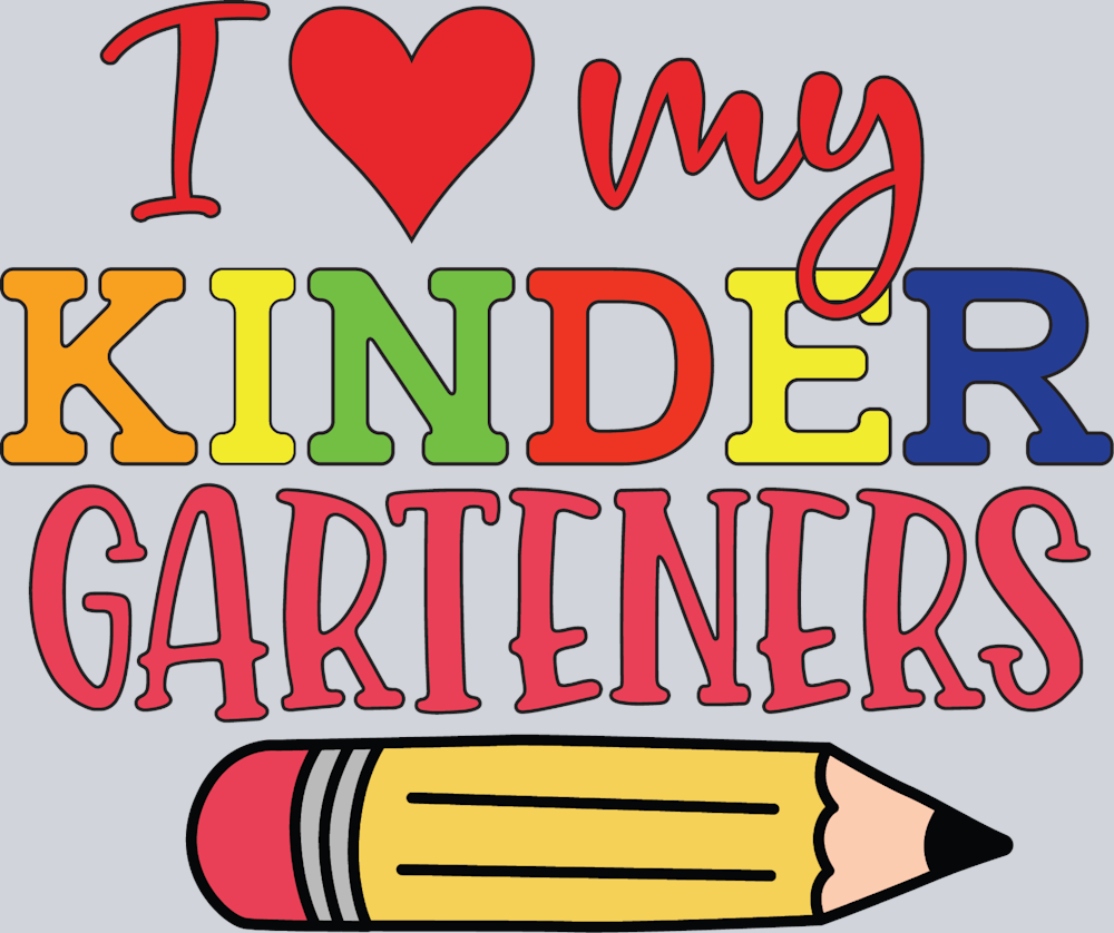 I Love My Kindergarteners - STK02974
