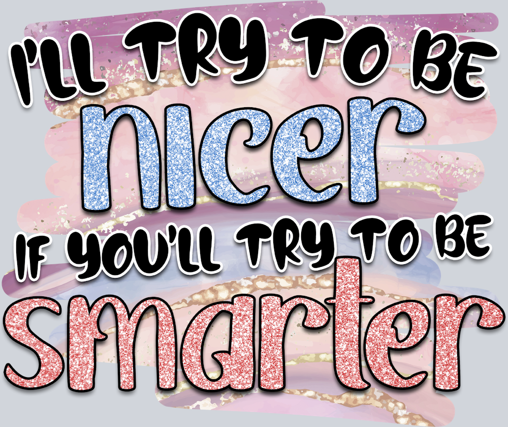 I Will Try To Be Nicer - STK03035
